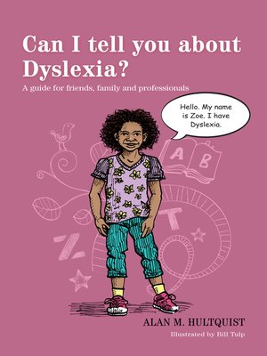 cover image of Can I tell you about Dyslexia?
